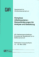 Dokumentation des 46. arbeitswissenschaftlichen Kongresses
<br>Berlin 15.03. - 18.03.2000