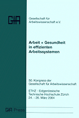 Dokumentation des 50. Arbeitswissenschaftlichen Kongresses<br>Zürich 24.03. - 26.03.2004