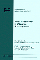 Dokumentation des 50. Arbeitswissenschaftlichen Kongresses
<br>Zürich 24.03. - 26.03.2004