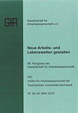 Dokumentation des 56. Arbeitswissenschaftlichen Kongresses<br>Darmstadt 24.03. - 26.03.2010