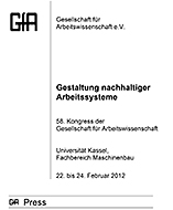 Dokumentation des 58. Arbeitswissenschaftlichen Kongresses
<br>Kassel 22.02. - 24.02.2012