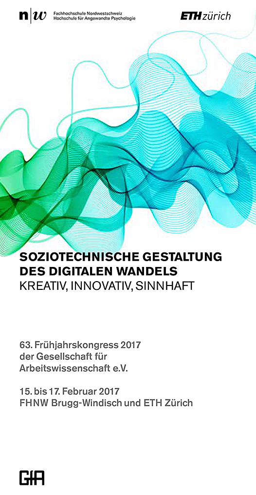 Dokumentation des 63. Arbeitswissenschaftlichen Kongresses
<br>Brugg-Windisch/Schweiz 15.02.-17.02.2017