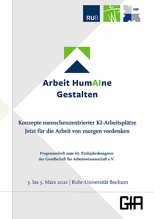 Dokumentation des 67. Arbeitswissenschaftlichen Kongresses
<br>Bochum 03.03. - 05.03.2021