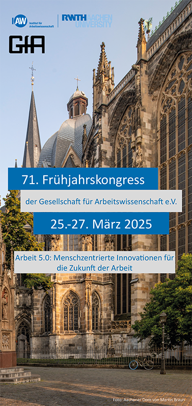 Dokumentation des 71. Arbeitswissenschaftlichen Kongresses
<br>Aachen 25.03. - 27.03.2025